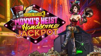 Анонсировано дополнение Moxxi's Heist of the Handsome Jackpot для Borderlands 3