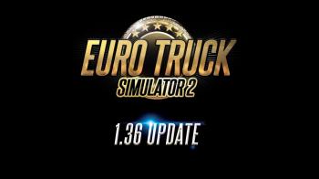 Euro Truck Simulator 2. Релиз версии 1.36