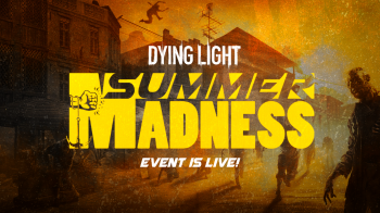 Dying Light снова радует сообщество новым событием Summer Madness