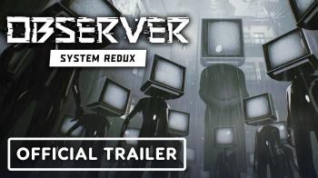 Новый трейлер Observer: System Redux