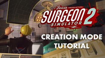 Трейлер с демонстрацией Creation Mode для Surgeon Simulator 2