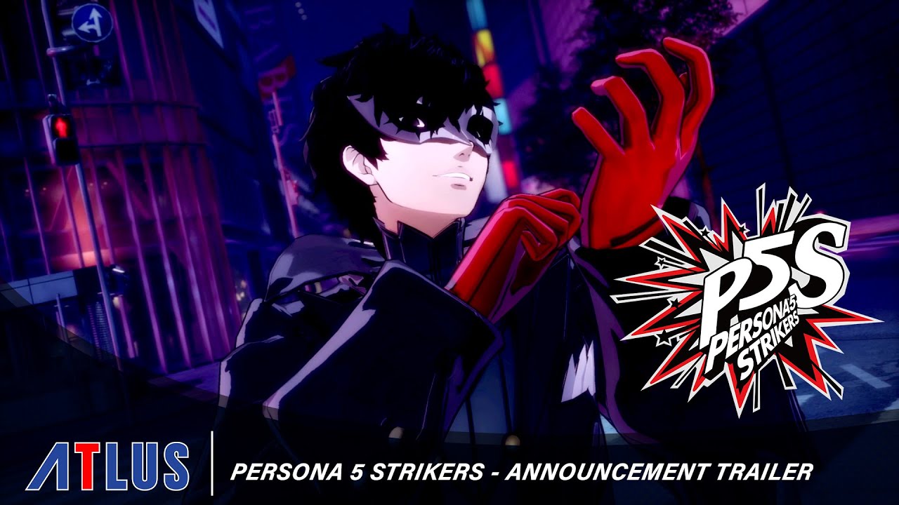 Новый трейлер и варианты изданий Persona 5 Strikers
